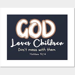 God loves little Children Posters and Art